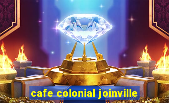 cafe colonial joinville